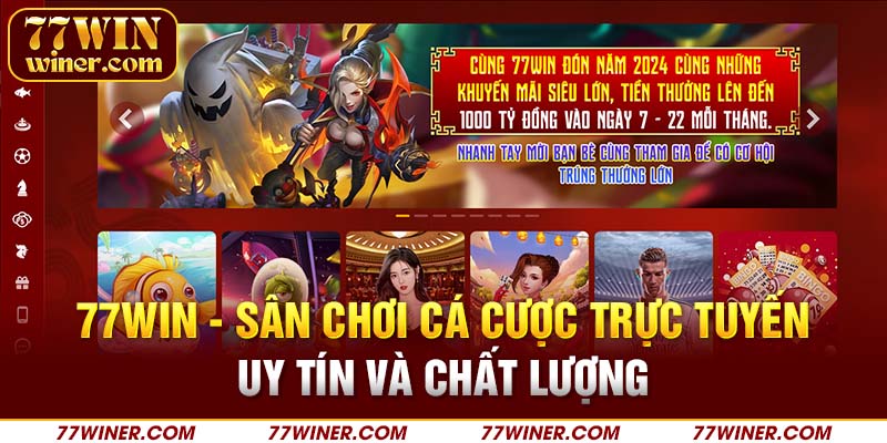 77Win - Sân chơi cá cược trực tuyến uy tín và chất lượng