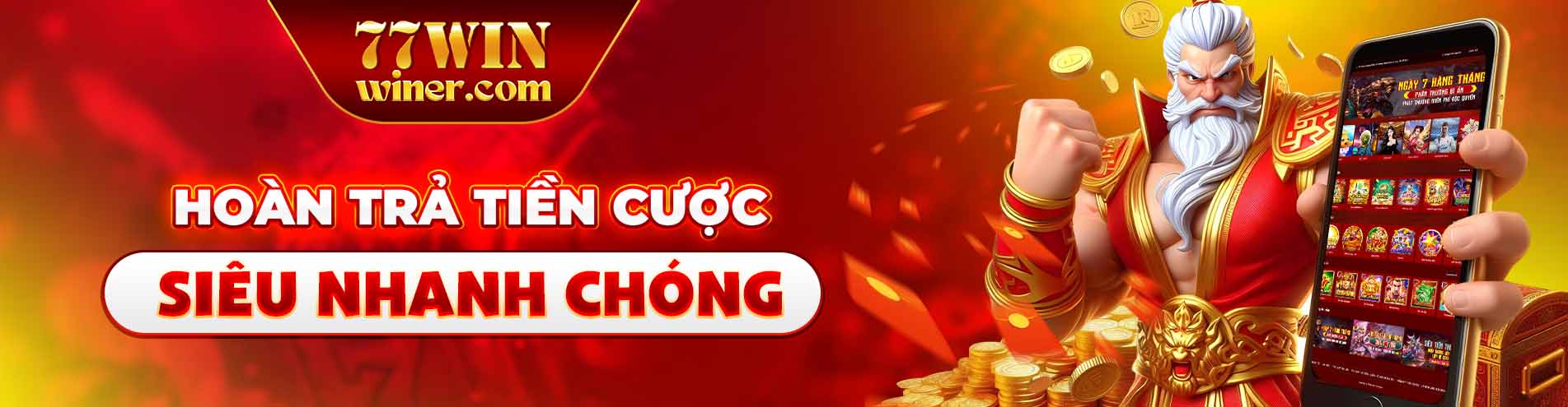 77Win hoàn trả tiền cược siêu nhanh chóng