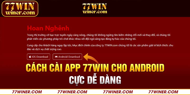 Cách cài app 77Win cho Android cực dễ dàng