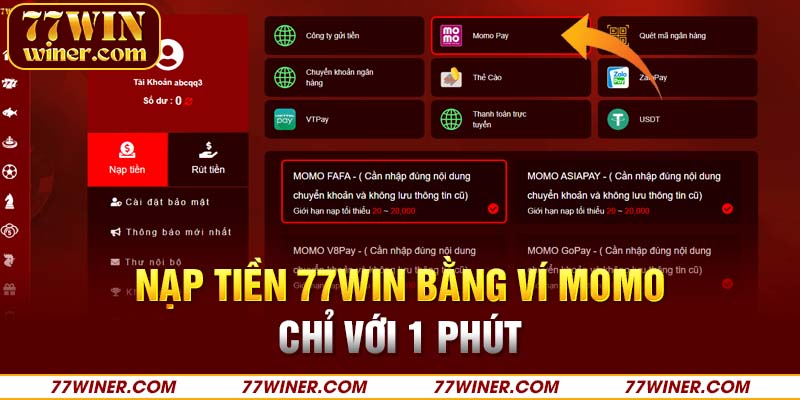 Nạp tiền 77Win bằng ví momo chỉ với 1 phút